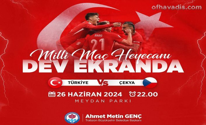 Türkiye Çekya maçı dev ekranda