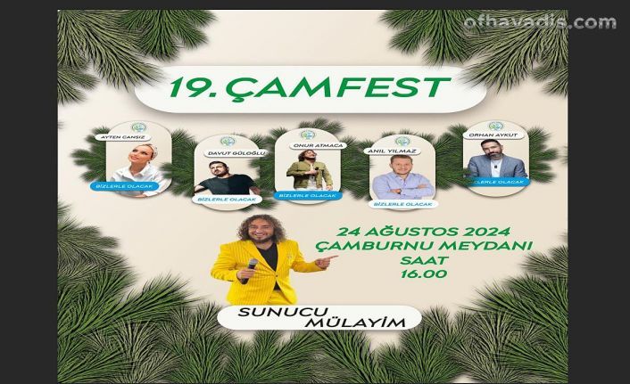 ÇAMFEST 24 Ağustos’ta yapılacak